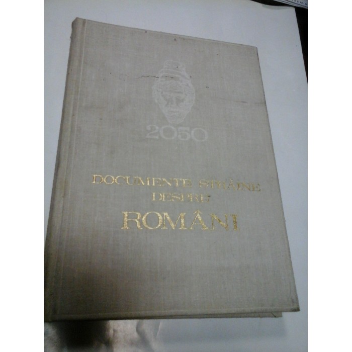 DOCUMENTE STRAINE DESPRE ROMANI 